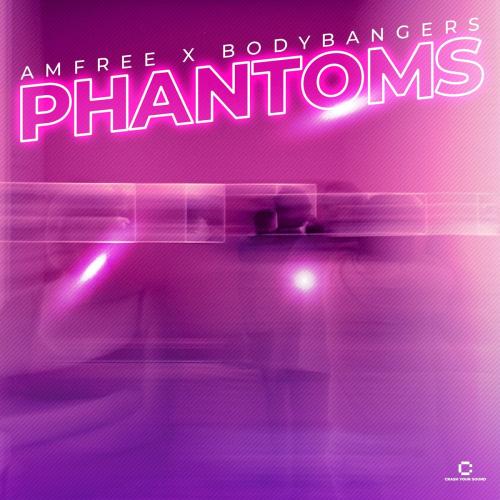 Phantoms - Amfree feat. Bodybangers