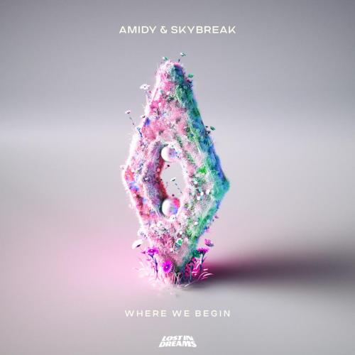 AMIDY & Skybreak - Where We Begin
