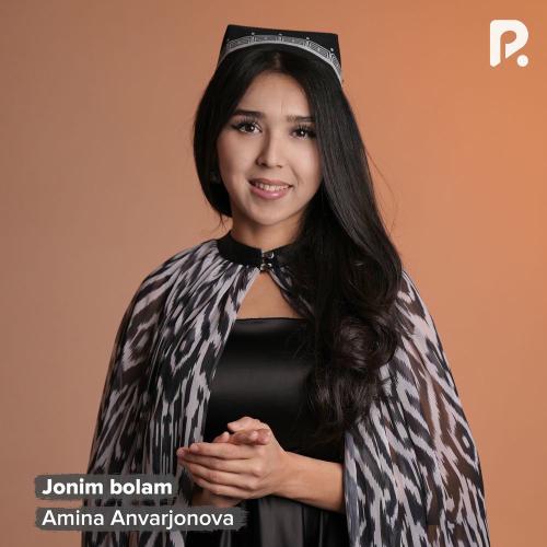 Jonim Bolam - Amina Anvarjonova