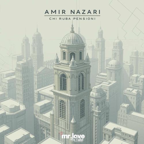 Amir Nazari - Chi Ruba Pensioni