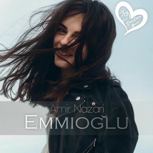 Amir Nazari - Emmioğlu