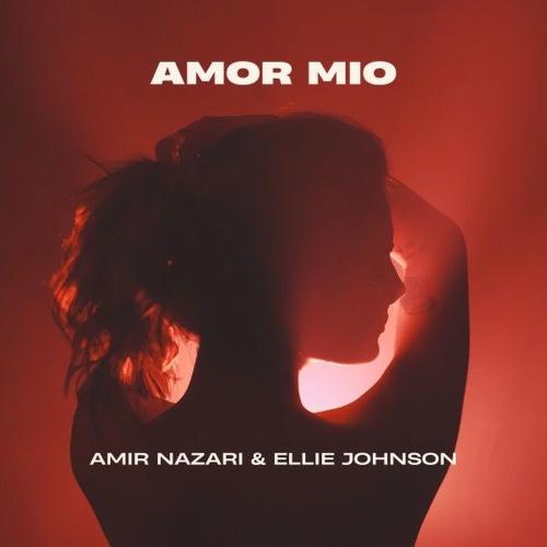 Amor Mio - Amir Nazari feat. Ellie Johnson