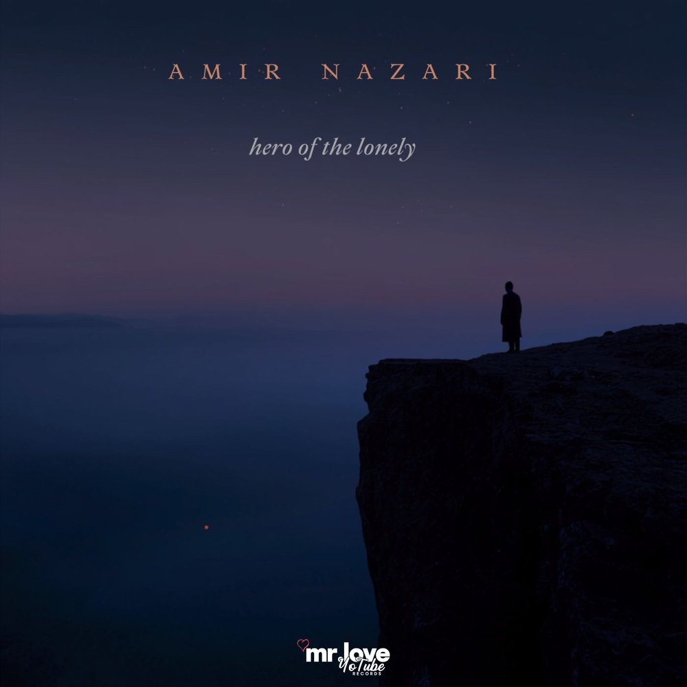 hero of the lonely - Amir Nazari