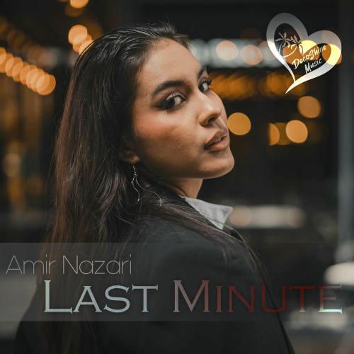 Amir Nazari - Last Minute