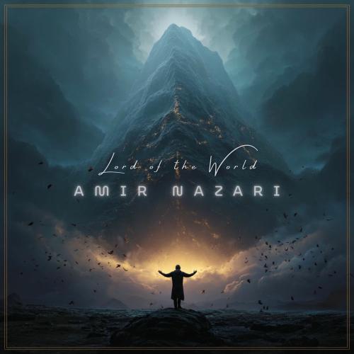 Amir Nazari - Lord Of The World