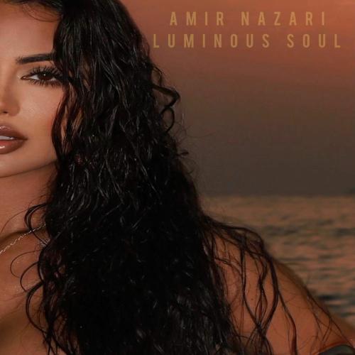 Amir Nazari - Luminous Soul