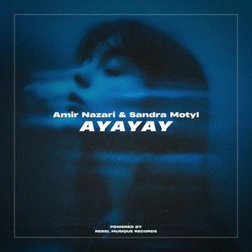 Amir Nazari & Sandra Motyl - Ayayay