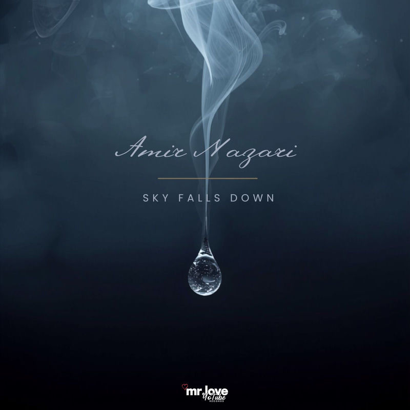 Sky Falls Down - Amir Nazari