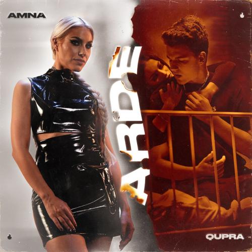 Amna & QUPRA - Arde