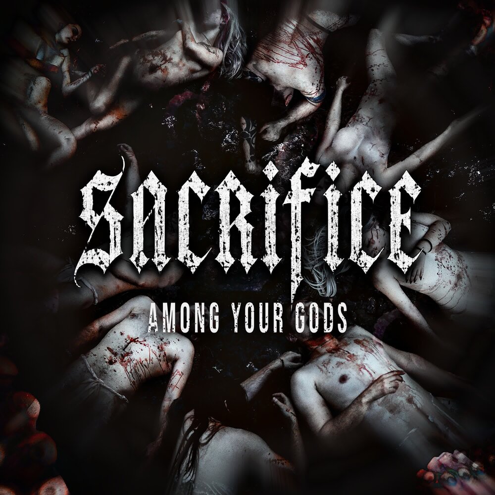 Sacrifice - Among Your Gods