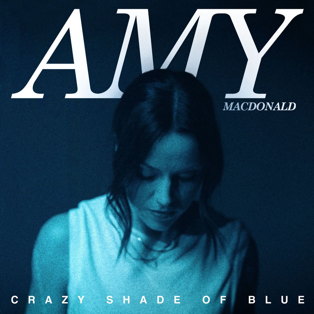 Crazy Shade Of Blue - Amy Macdonald