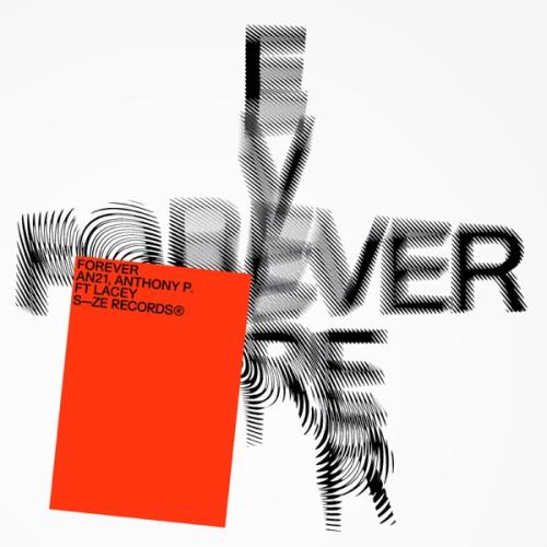 AN21 & Anthony P. (CH) - Forever (feat. Lacey)