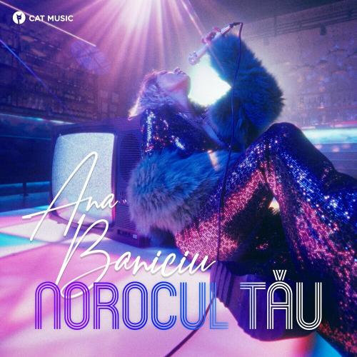 Ana Baniciu - Norocul Tau