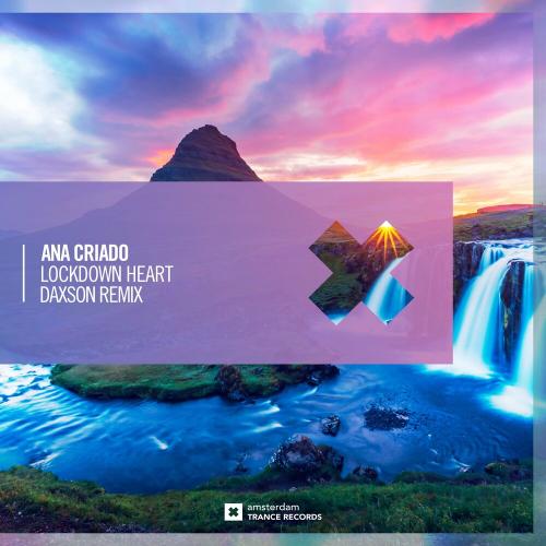 Ana Criado - Lockdown Heart (Daxson Remix)