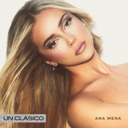 Ana Mena - Un Clasico