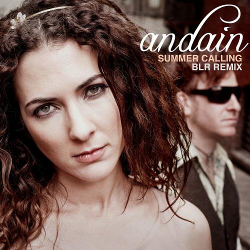 Summer Calling (Blr Remix) - Andain
