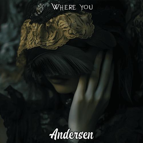 Andersen - Where You