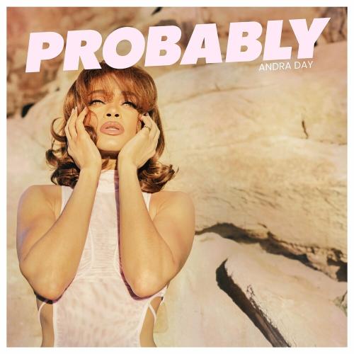 Andra Day - Probably
