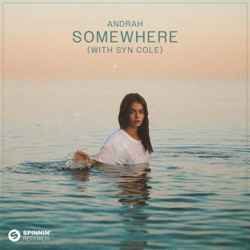 Somewhere (With Syn Cole) - Andrah feat. Syn Cole