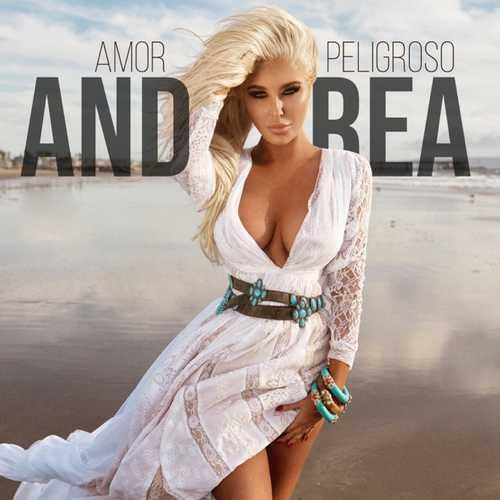 Andrea - Amor Peligroso (Radio Edit)