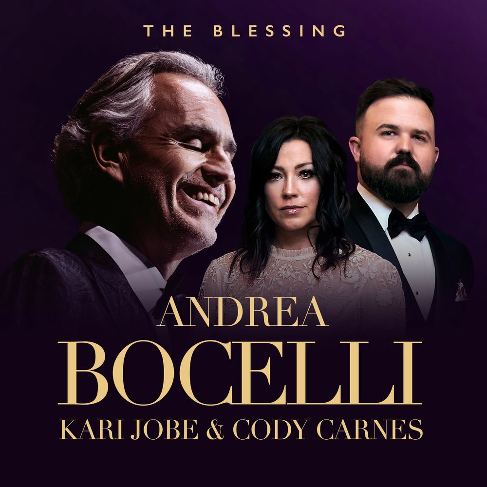 The Blessing - Andrea Bocelli, Cody Carnes & Kari Jobe