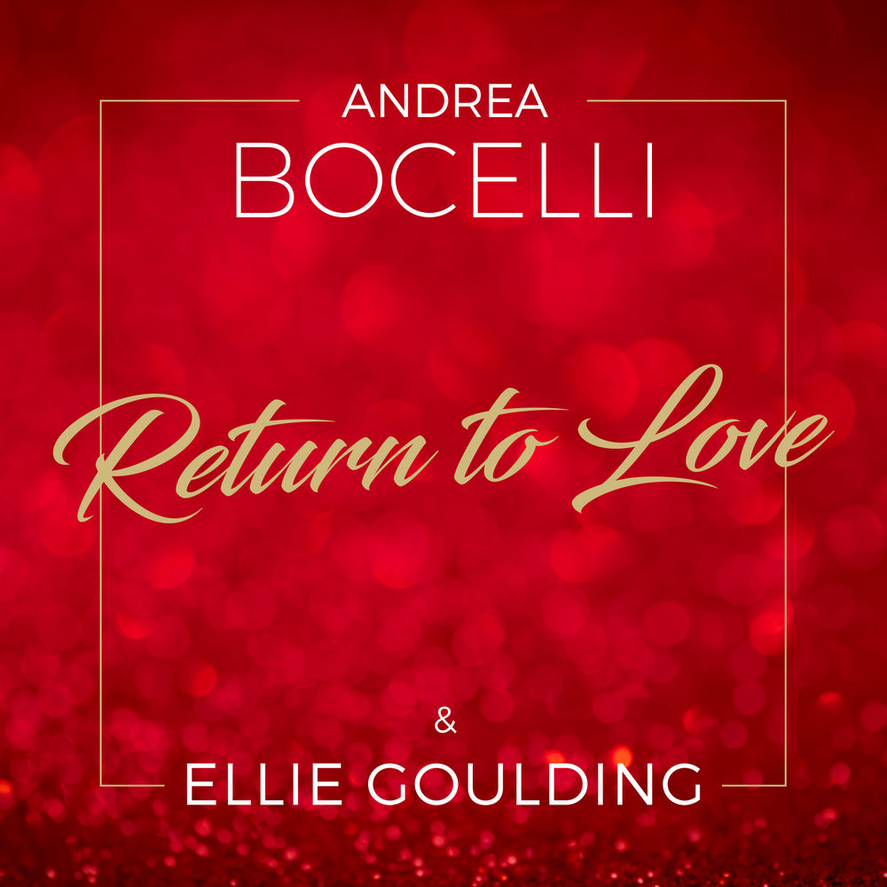 Return To Love (Radio Version) - Andrea Bocelli & Ellie Goulding