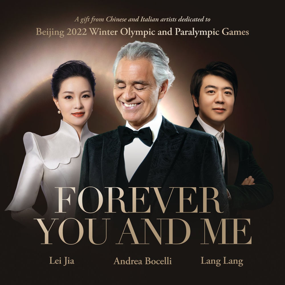 Forever You And Me - Andrea Bocelli, Lei Jia & Lang Lang