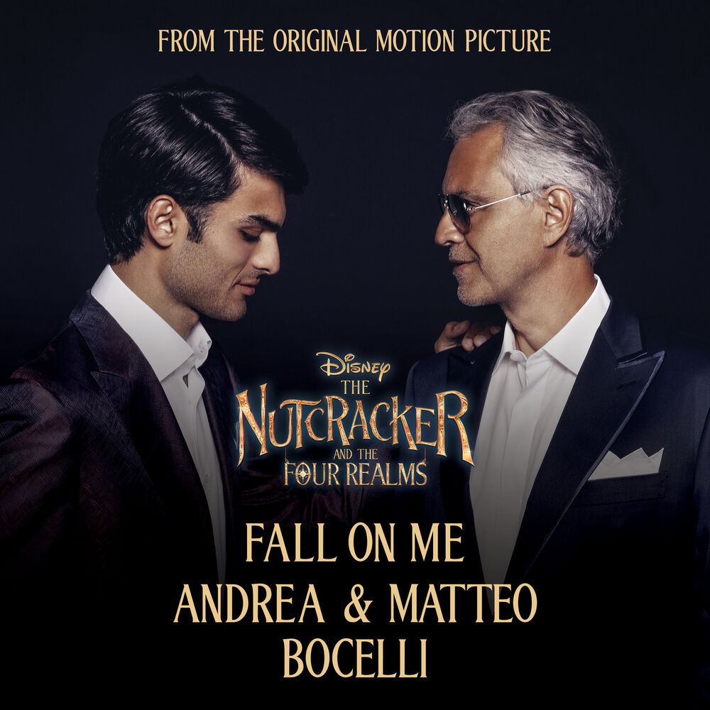 Fall On Me (From Disney's _The Nutcracker And The Four Realms_ _ Russian Version) - Andrea Bocelli & Matteo Bocelli