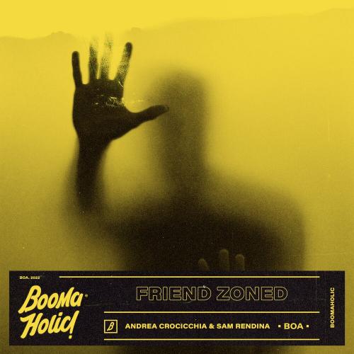 Andrea Crocicchia & Sam Rendina - Friend Zoned