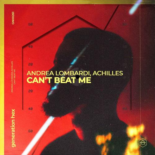 Can’t Beat Me - Andrea Lombardi & Achilles