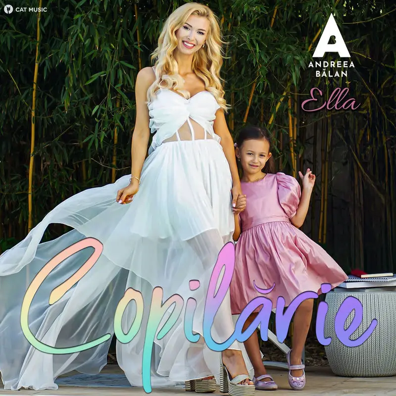 Copilărie - Andreea Balan & Ella Maya
