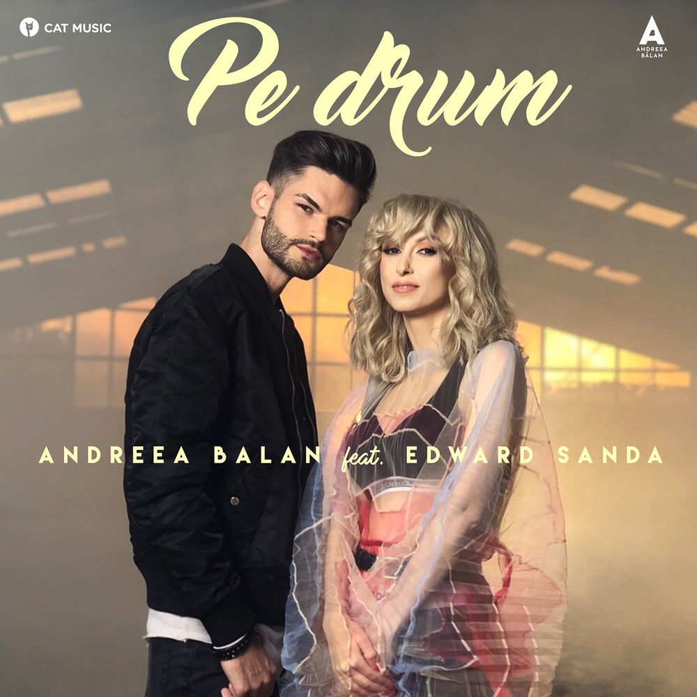 Andreea Balan feat. Edward Sanda - Pe Drum
