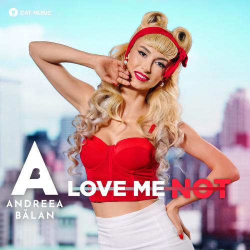 Love Me Not - Andreea Balan