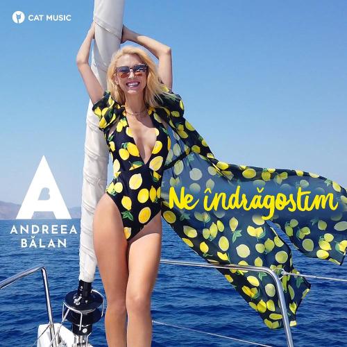 Andreea Balan - Ne îndrăgostim
