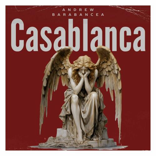 Andrew Barabancea - Casablanca