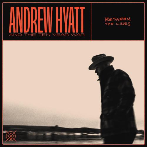 Andrew Hyatt - Between the Lines