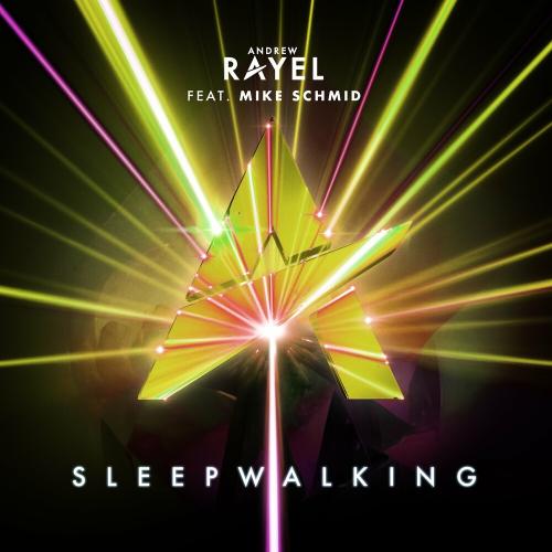 Andrew Rayel feat. Mike Schmid - Sleepwalking
