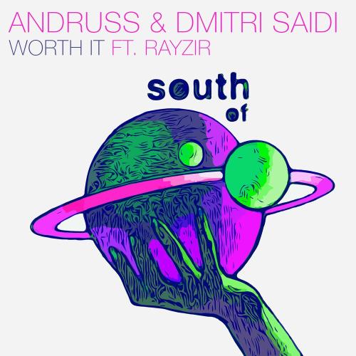Andruss & Dmitri Saidi feat. Rayzir - Worth It