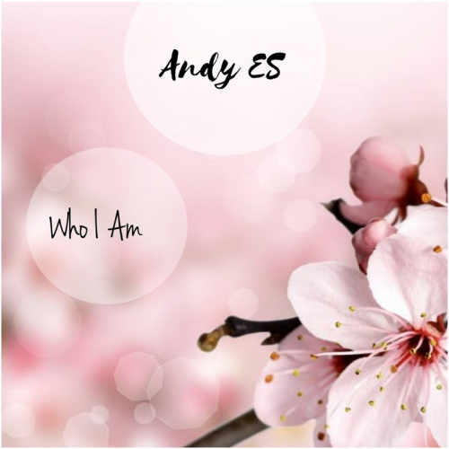 Andy Es - Who I Am (Radio Edit)