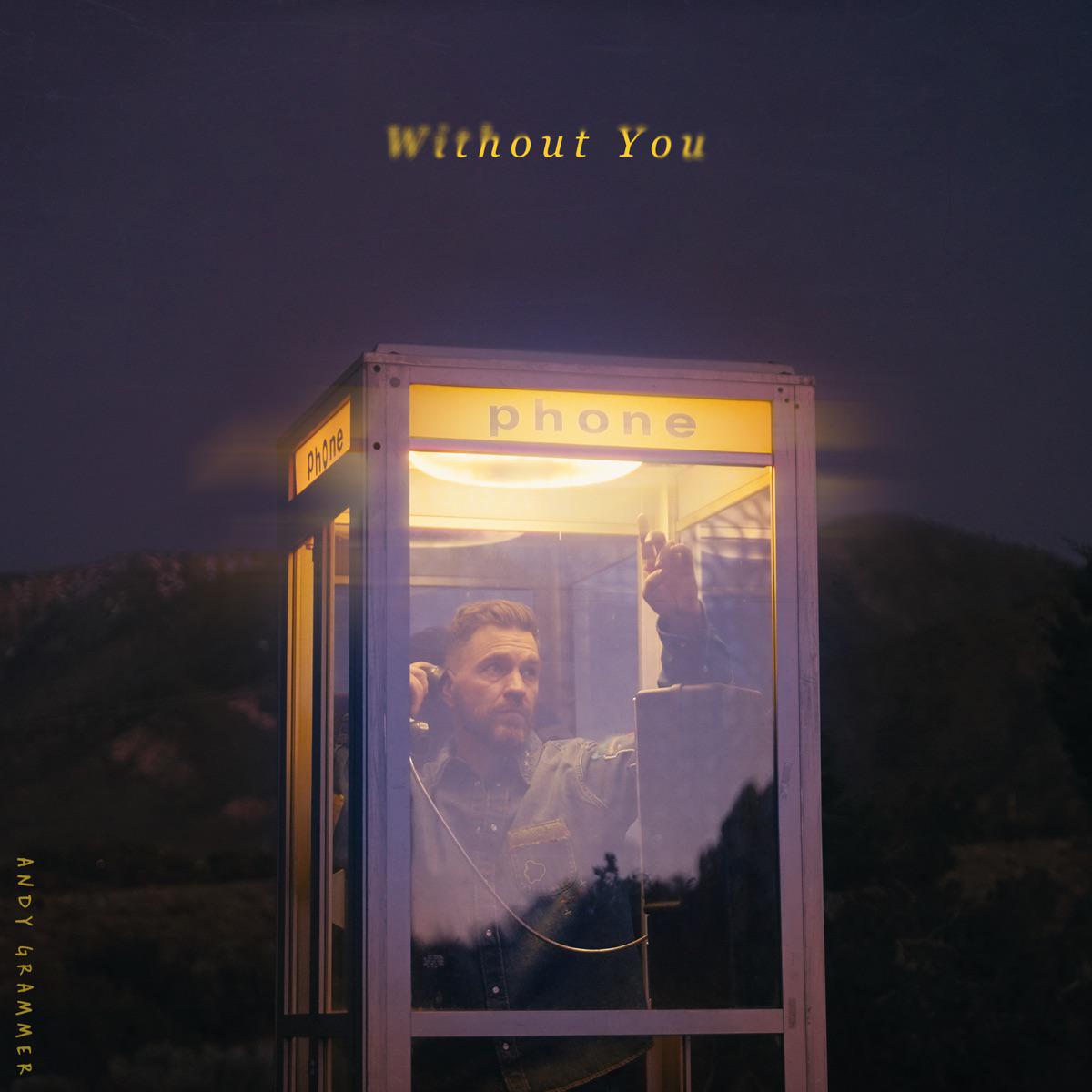 Without You - Andy Grammer