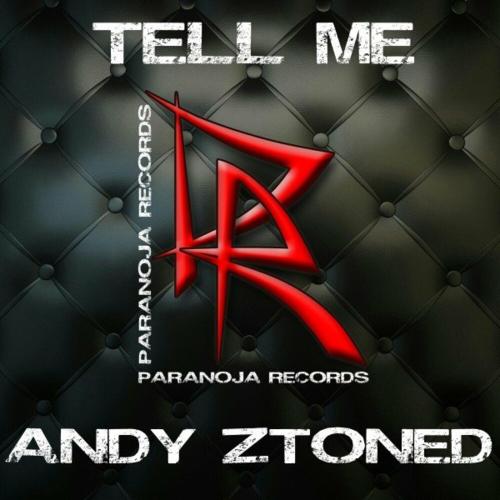 Andy Ztoned - Tell Me (Trap Edit)