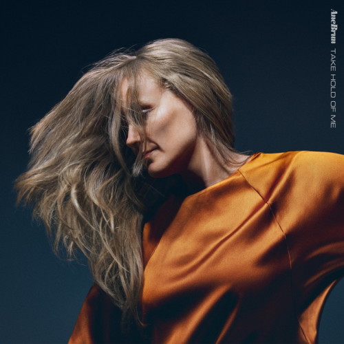 Ane Brun - Take Hold Of Me (Radio Edit)
