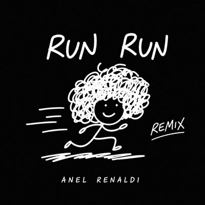 Run Run Remix - Anel Renaldi