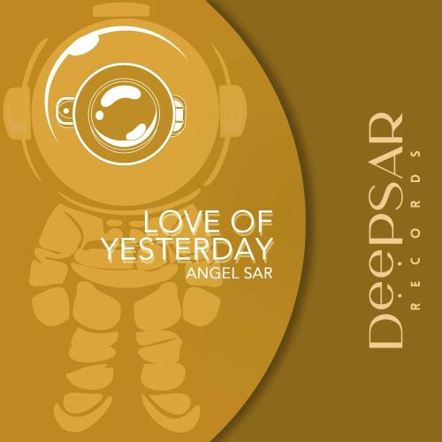 Angel Sar - Love of yesterday