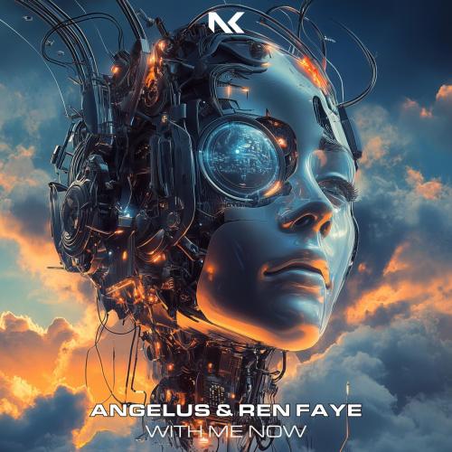 Angelus & Ren Faye - With Me Now