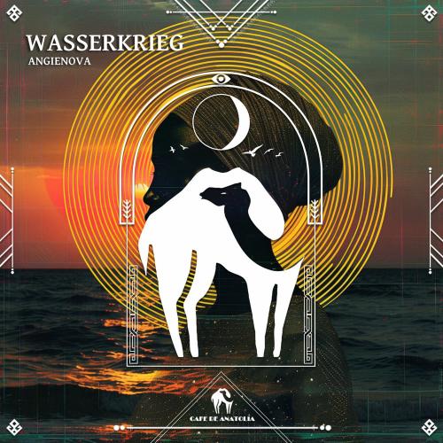 AngieNova & Cafe De Anatolia - Wasserkrieg