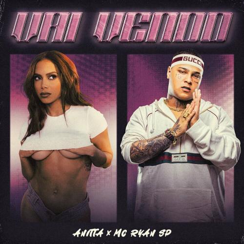 Anitta & MC Ryan SP - Vai Vendo