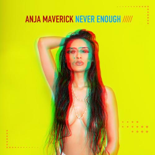 Anja Maverick - Never Enough (Club Mix)