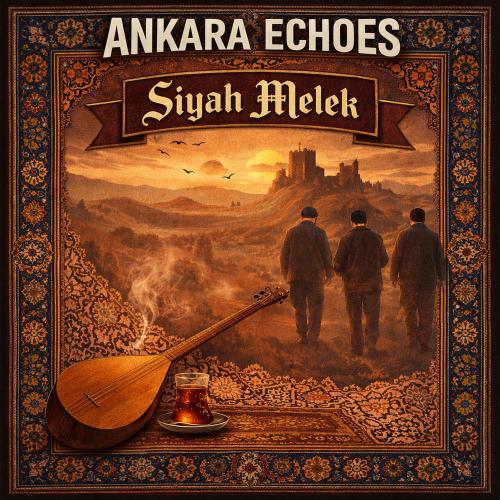 Ankara Echoes - Siyah Melek
