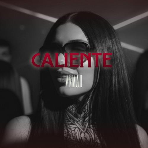 Anmau - Caliente